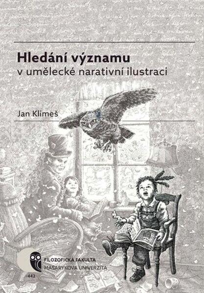 Hledání významu v umělecké narativní ilustraci - 9788021080591