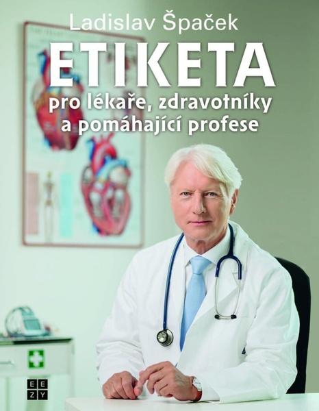 Etiketa pro lékaře - 9788090810143