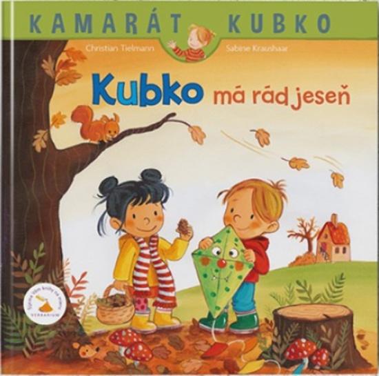 Kamarát Kubko 18 - Kubko má rád jeseň - 9788082190581