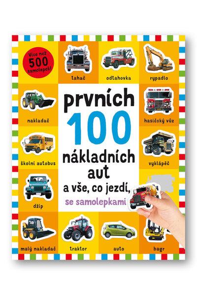 Prvních 100 nákladních aut a vše co jezdí - 9788025632031