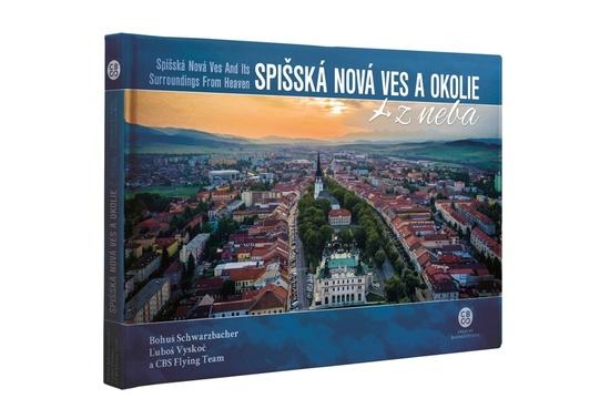 Spišská Nová Ves a okolie z neba - 9788081442940