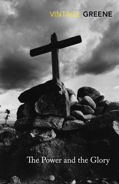 The Power and the Glory - 0099286092