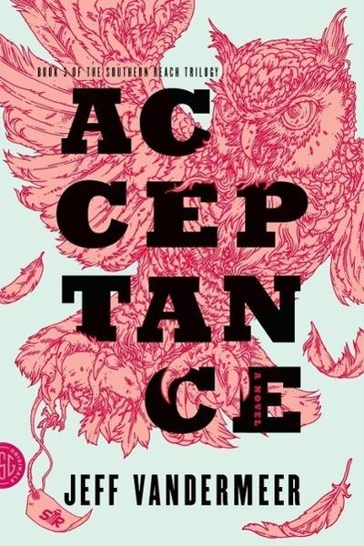 Southern Reach Trilogy 3. Acceptance - 0374104115