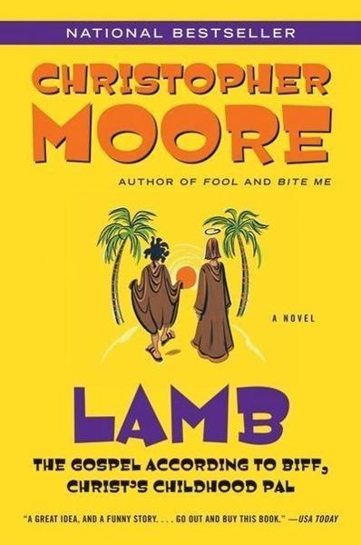 'Lamb: The Gospel According to Biff, Christ''s Childhood Pal' - 0380813815