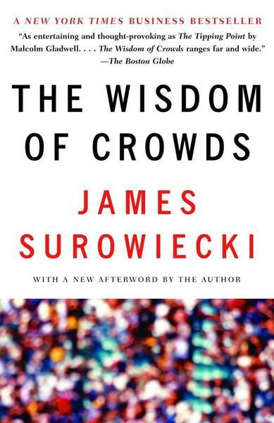 The Wisdom of Crowds - 0385721706