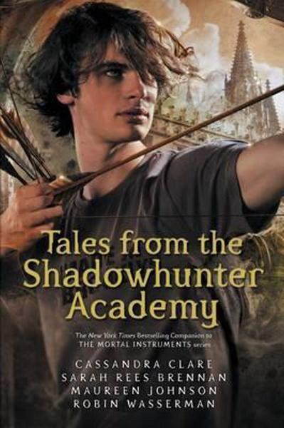 Tales from the Shadowhunter Academy - 1406373583
