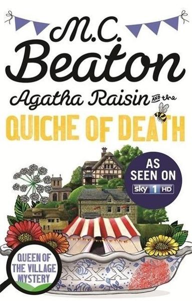 Agatha Raisin and the Quiche of Death. TV Tie-In - 1472120671