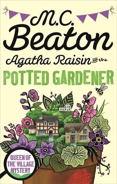 Agatha Raisin and the Potted Gardener - 1472120949