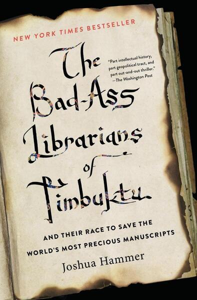 Bad-Ass Librarians of Timbuktu - 1476777411