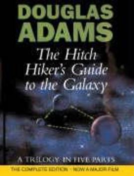 The Hitch Hiker's Guide to the Galaxy. A Trilogy in Five Parts - 0434003484
