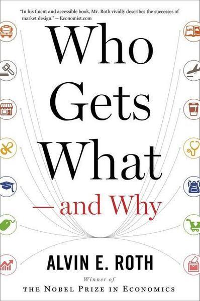 Who Gets What and Why - 0544705289