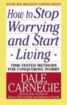 How to Stop Worrying and Start Living - 0671035975