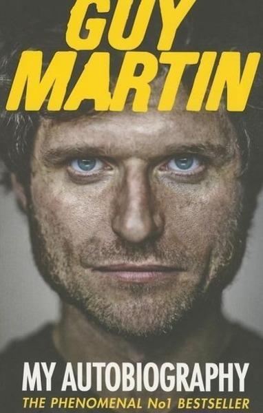 Guy Martin: My Autobiography - 0753555034