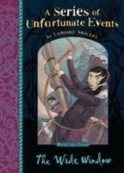 A Series of Unfortunate Events 03. The Wide Window. Netflix Tie-In - 1405266082