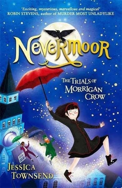 Nevermoor 01: The Trials of Morrigan Crow - 1510103821