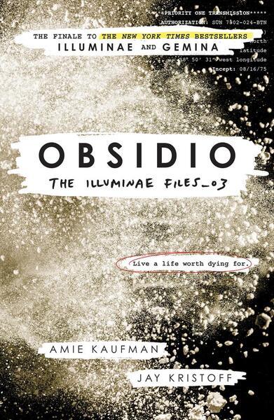 The Illuminae Files 3. Obsidio - 178074983X