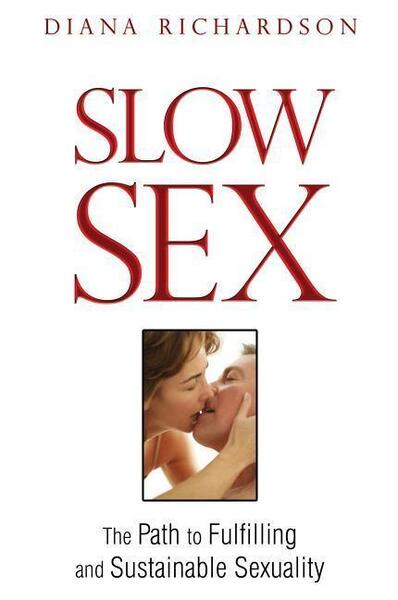 Slow Sex - 159477367X