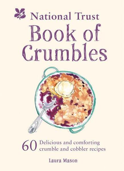 The National Trust Book of Crumbles - 1911358472
