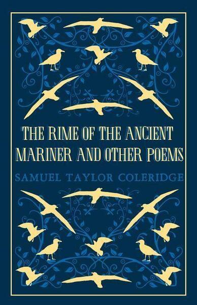 The Rime of the Ancient Mariner and Other Poems - 1847497527