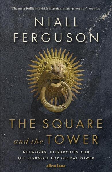 The Square and the Tower - 0141984813