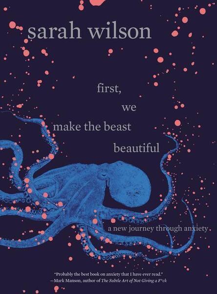 First, We Make the Beast Beautiful - 0062836781