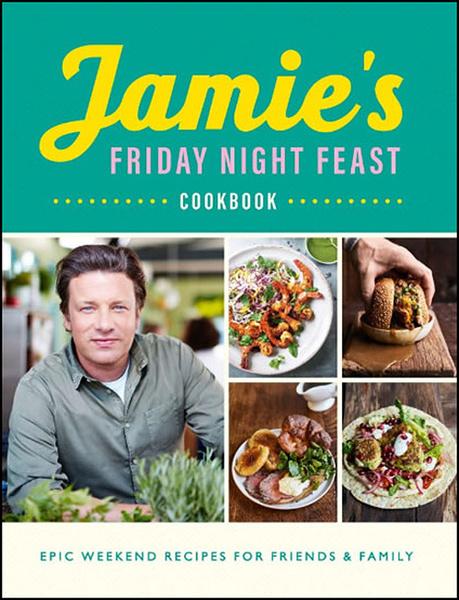Jamie's Friday Night Feast Cookbook - 0241371449