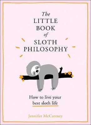 The Little Book of Sloth Philosophy - 0008304823