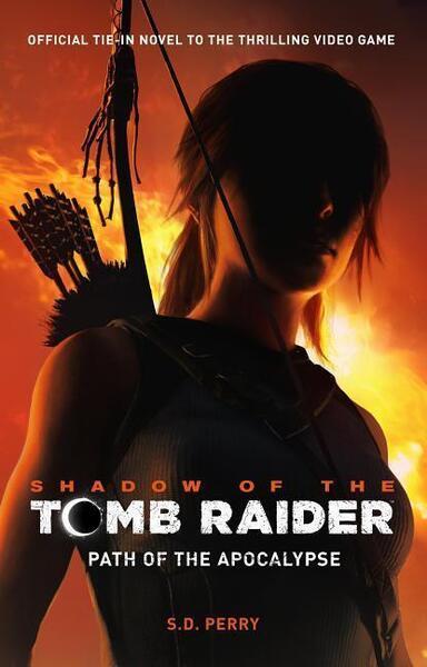 Shadow of the Tomb Raider - Path of the Apocalypse - 178565991X