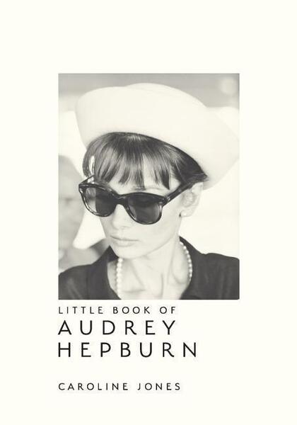 The Little Book of Audrey Hepburn - 1787391329