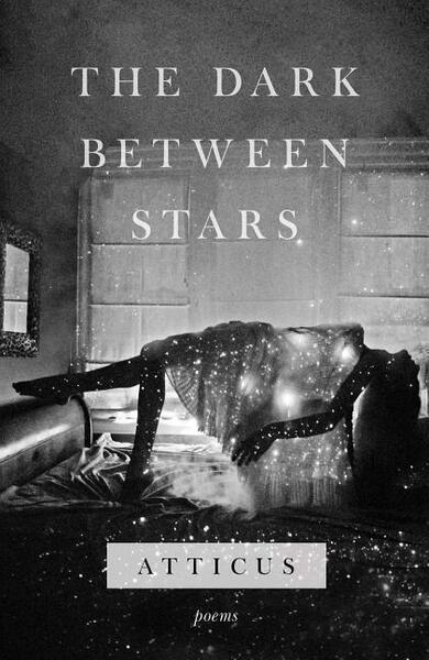 The Dark Between Stars: Poems - 1982104864