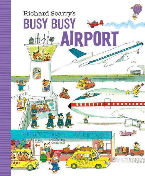 Richard Scarry's Busy Busy Airport - 1984894218