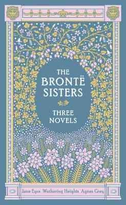 The Bronte Sisters: Three Novels - 1435137205