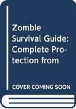 The Zombie Survival Guide - 0715653741