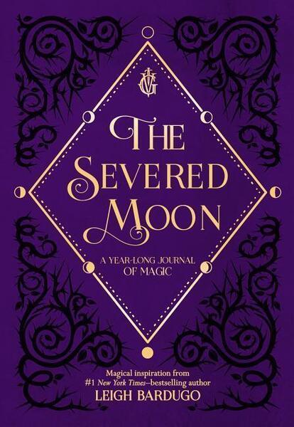 The Severed Moon: A Year-Long Journal of Magic - 1250207746