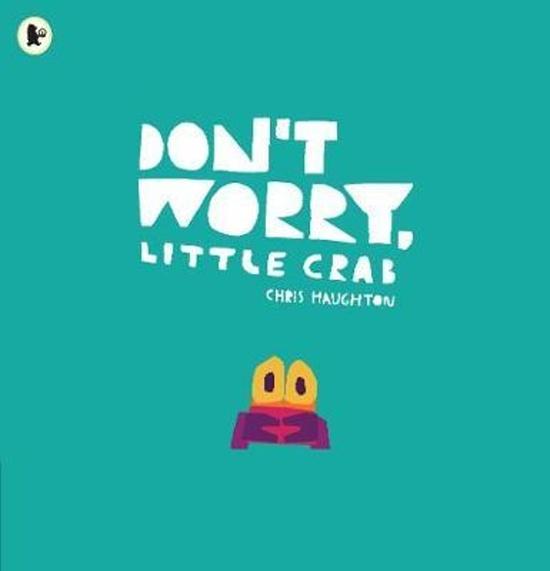 Don't Worry, Little Crab - 1406392863