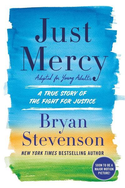 Just Mercy (Adapted for Young Adults) - 0525580069