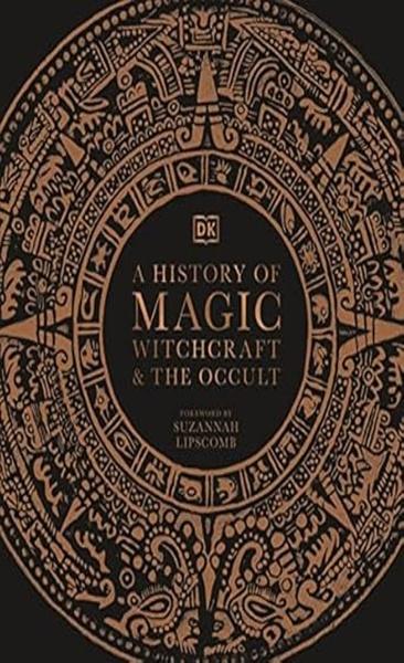 A History of Magic, Witchcraft and the Occult - 024138611X