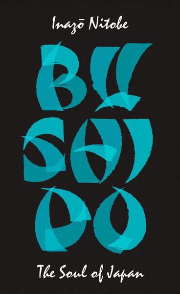 Bushido: The Soul of Japan - 0241472431