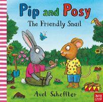 Pip and Posy: The Friendly Snail - 1788008308