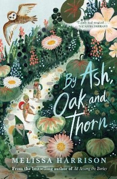 By Ash, Oak and Thorn - 1913322122
