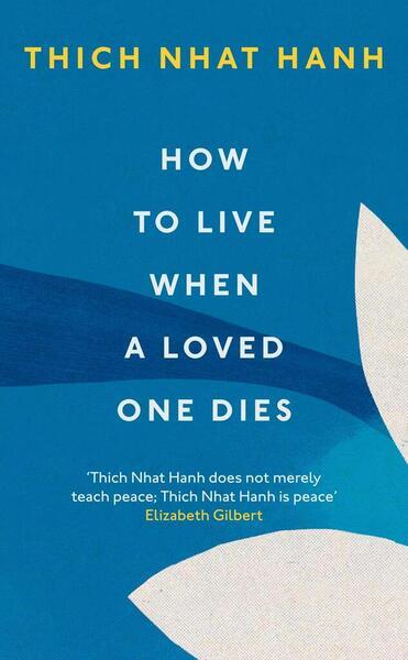 How To Live When A Loved One Dies - 1846047110