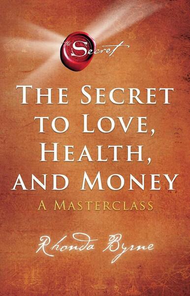 Secret to Love, Health and Money - 1398512397