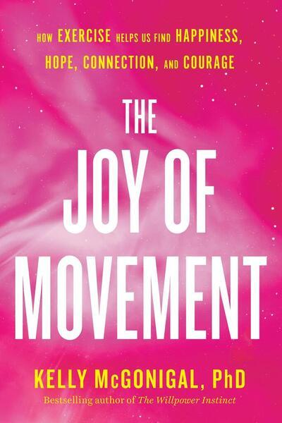 The Joy of Movement - 0525534121