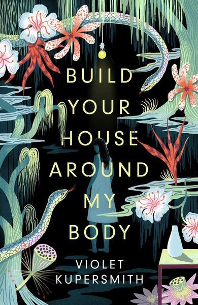 Build Your House Around My Body - 0861542142
