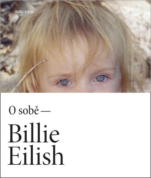 Billie Eilish O sobě - 9788024280882