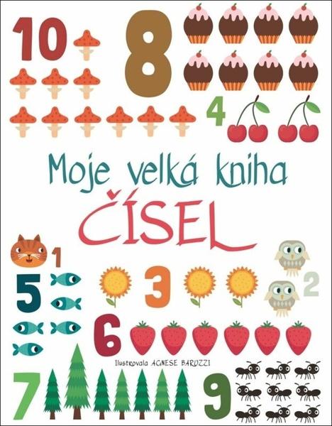 Moje velká kniha čísel - 9788027710744