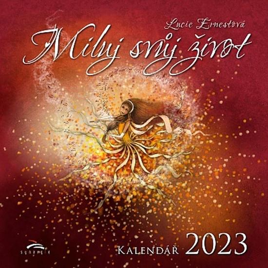 Miluj svůj život - nástěnný kalendář 2023