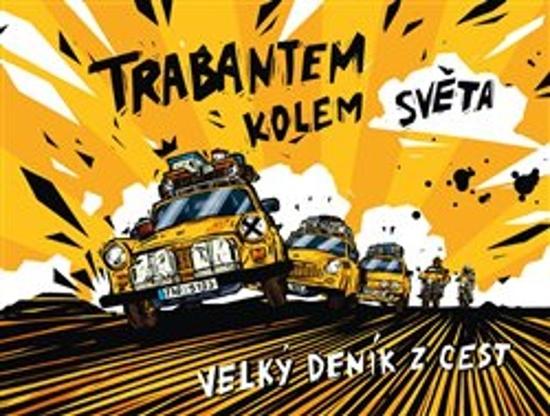 Trabantem kolem světa - 9788090801608