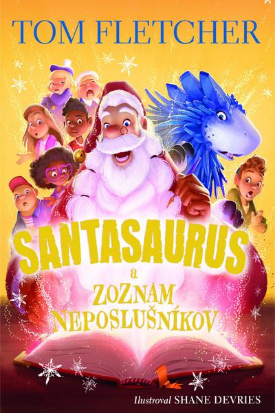 Santasaurus a zoznam neposlušníkov - 9788055656342