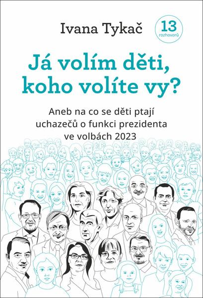 Já volím děti, koho volíte Vy? - 9788027800971